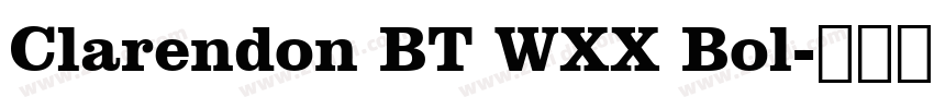 Clarendon BT WXX Bol字体转换
